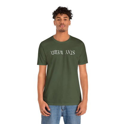 Stay Weird Upside Down Jersey Short Sleeve Tee