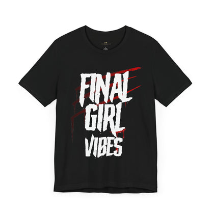 Final Girl Vibes Tee