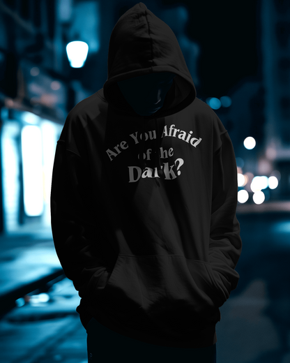 Are You Afraid of the Dark Hooded Sweatshirt